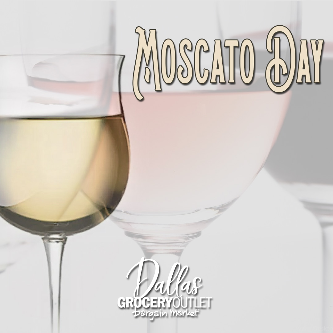Mascato Day | #DallasGroceryOutlet #ShopDallasGOLocal